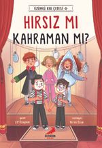 Hırsız mı Kahraman mı? / Üzümlü Kek Çetesi 4