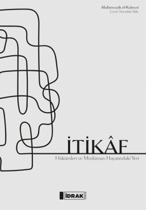 İtikaf & Hükümleri ve Müslüman Hayatındaki Yeri