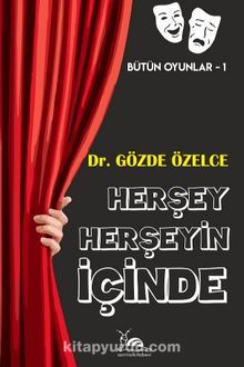 Herşey Herşeyin İçinde - Gözde Özelce