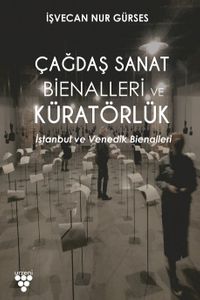 Çağdaş Sanat Bienallerinde Küratörlük