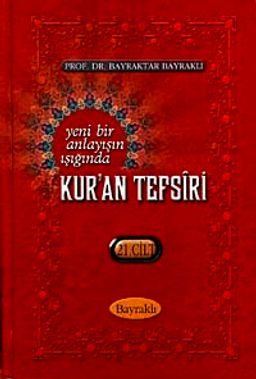 Yeni Bir Anlayışın Işığında Kur'an Tefsiri 21. Cilt