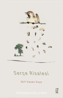 Serçe Risalesi - Akif Hasan Kaya
