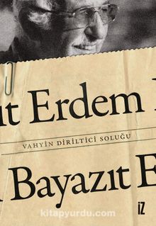 Vahyin Diriltici Soluğu - Erdem Bayazıt