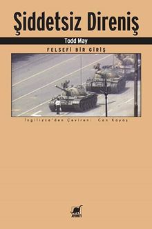 Şiddetsiz Direniş & Felsefi Bir Giriş