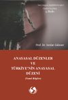 Anayasal D&uuml;zenler ve T&uuml;rkiye'nin Anayasal D&uuml;zeni