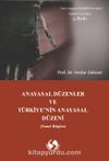Anayasal Düzenler ve Türkiye'nin Anayasal Düzeni