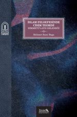 İslam Felsefesinde Cisim Teorisi & Hikmetü'l-Ayn Geleneği 