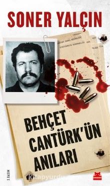 Behçet Cantürk’ün Anıları - Soner Yalçın