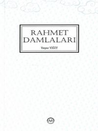 En Güzel Örnekten Rahmet Damlaları