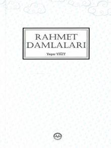 En Güzel Örnekten Rahmet Damlaları