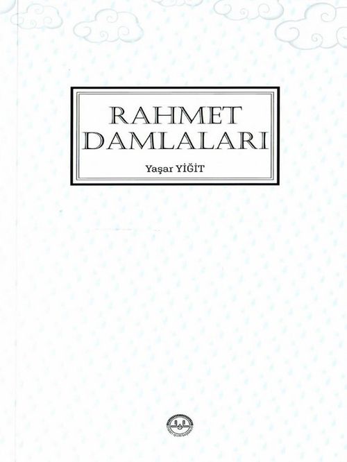 En Güzel Örnekten Rahmet Damlaları