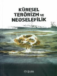 Küresel Terörizm ve Neoselefilik