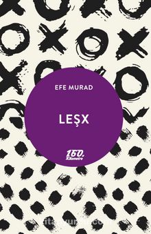 LeşX - Efe Murad