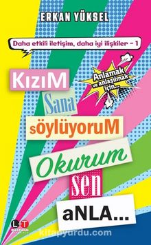 Kızım Sana Söylüyorum Okurum Sen Anla - Erkan Yüksel