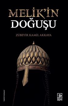 Melik’in Doğuşu