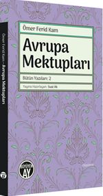 Avrupa Mektupları / Bütün Yazıları: 2
