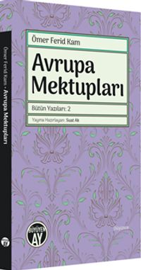 Avrupa Mektupları / Bütün Yazıları: 2