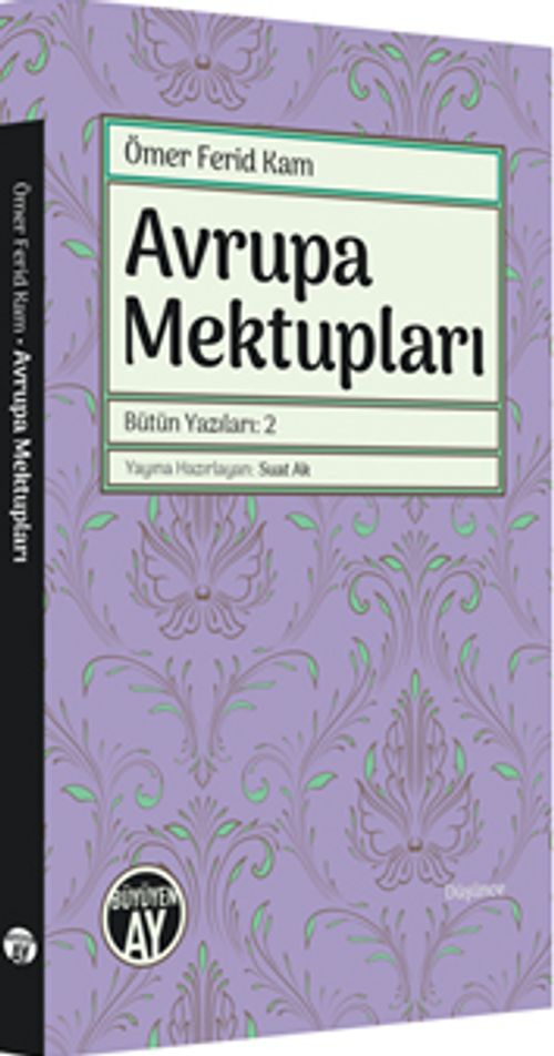 Avrupa Mektupları / Bütün Yazıları: 2
