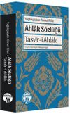 Ahlak S&ouml;zl&uuml;ğ&uuml; & Tasvir-i Ahlak