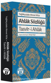 Ahlak Sözlüğü & Tasvir-i Ahlak - Ahmed Rıfat