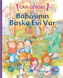 Babasının Başka Evi Var - Can Göknil