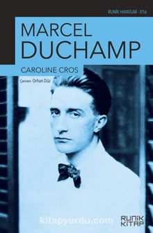 Marcel Duchamp - Caroline Cros