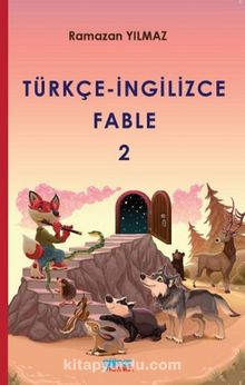 Türkçe-İngilizce Fable 2 - Ramazan Yılmaz