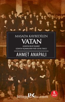 Masada Kaybedilen Vatan & Lozan'da Neler Yaşandı? Lozan'da Yaşananların Psiko-Sosyal Tahlili - Ahmet Anapalı