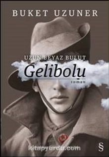 Uzun Beyaz Bulut Gelibolu - Buket Uzuner