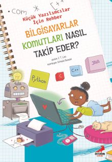 Bilgisayar Komutları Nasıl Takip Eder? / Küçük Yazılımcılar İçin Rehber