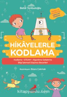 Hikayelerle Kodlama - Betül Tonbuloğlu