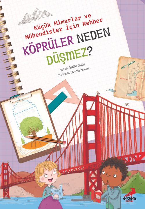 Köprüler Neden Düşmez? / Küçük Mimarlar ve Mühendisler İçin Rehber
