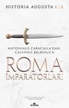 Roma İmparatorları (Cilt 2) & Antoninus Caracalla'dan Calvinus Balbinus'a