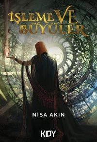 İşleme ve Büyüler