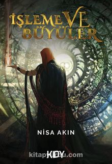İşleme ve Büyüler - Nisa Akın