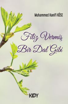 Filiz Vermiş Bir Dal Gibi