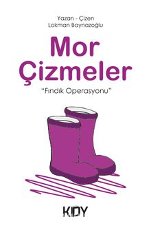 Mor Çizmeler - Lokman Baynazoğlu