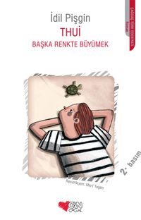 Thui & Başka Renkte Büyümek