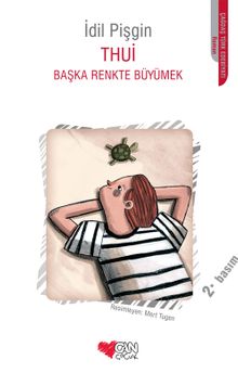 Thui & Başka Renkte Büyümek