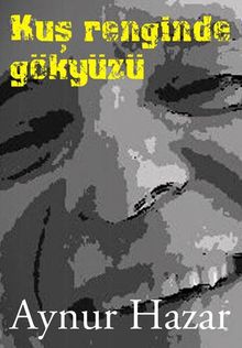 Kuş Renginde Gökyüzü