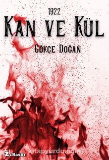 1922 Kan ve Kül - Gökçe Doğan