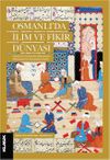 Osmanlı'da İlim ve Fikir D&uuml;nyası & İstanbul'un Fethinden S&uuml;leymaniye Medreselerinin Kuruluşuna Kadar