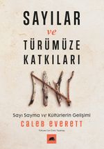 Sayılar ve Türümüze Katkıları: Sayı Sayma ve Kültürlerin Gelişimi 