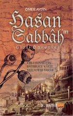 Hasan Sabbah'ın Gizli Öğretisi & Ehl-i Sünnet'in Batıniliğe Karşı Mücadele Tarihi