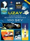 Uzay Hakkında Bilmen Gereken 100 Şey