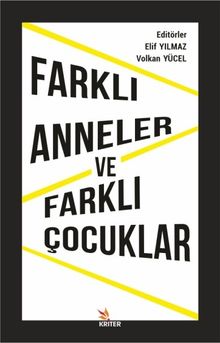 Farklı Anneler ve Farklı Çocuklar