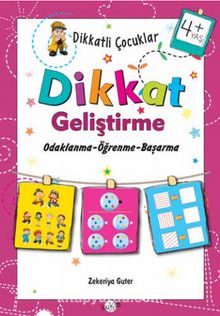 Dikkatli Çocuklar / Dikkat Geliştirme (4+ Yaş) - Zekeriya Guter