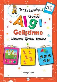 Meraklı Çocuklar / Görsel Algı Geliştirme (3+Yaş)