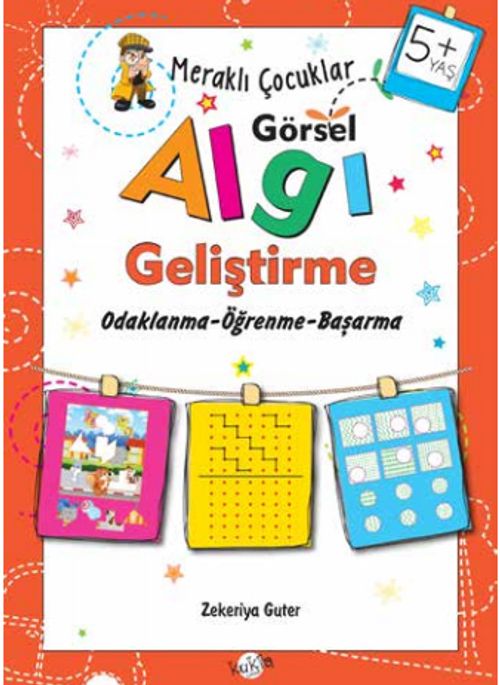 Meraklı Çocuklar / Görsel Algı Geliştirme (5+Yaş)