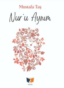 Nur-u Aynım - Mustafa Taş